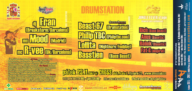 23.11. Drumstation vs. Breakstorm: dj Fran (Barcelona), mc Mood (Madrid), mc R-vee (Uk/Barcelona), Philip TBC, Beast 67, Basstien, Lollita